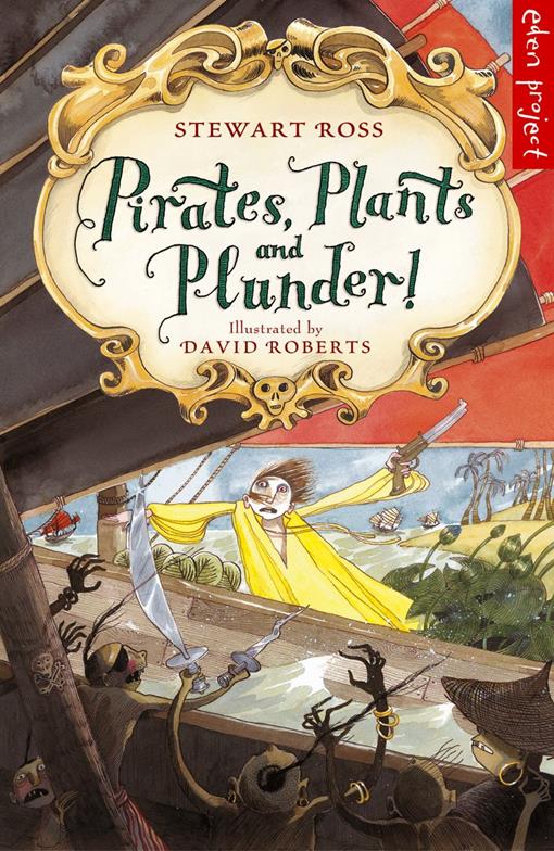 Title details for Pirates, Plants and Plunder by Stewart Ross - Available